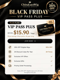 ChinaLaceWig Black Friday 2026 VIP Pass – 35% OFF All Year VIP01