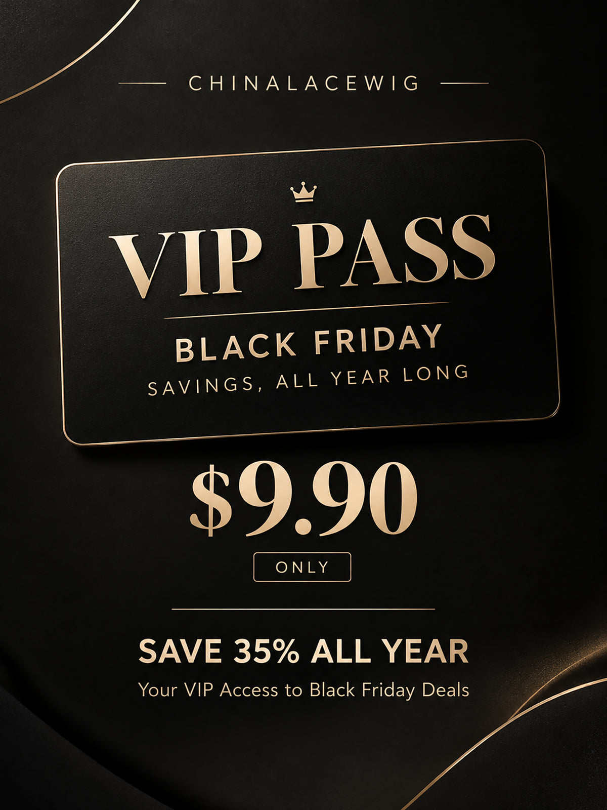 ChinaLaceWig Black Friday 2026 VIP Pass – 35% OFF All Year VIP01
