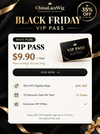 ChinaLaceWig Black Friday 2026 VIP Pass – 35% OFF All Year VIP01